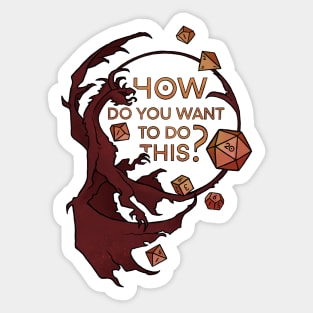 How do you want to do this? Sticker